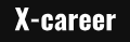 X-career<!-- dis -->